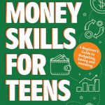 Earning money as a teen — The Complete Guide