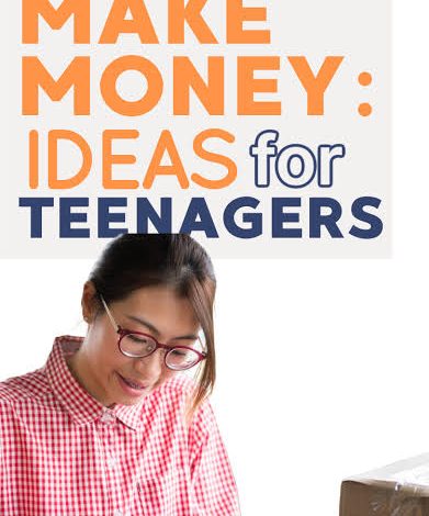 Ways for Teens to Make Money at 14, 15, 16, and 17