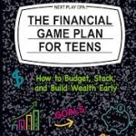 What Is a Budget A Teen-Friendly Guide to Planning Your Money